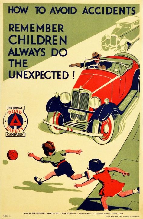 Road Safety Children Avoid Accidents Art Deco 1930s - original vintage road safety poster for the National Road Safety Campaign issued by the National Safety First Association (Inc) How To Avoid Accidents Remember Children Always Do The Unexpected! listed on AntikBar.co.uk #RoadSafety #Accident #Prevention #RoSPA #History #SafetyFirst Road Accidents Poster, Safety Driving Poster, Kids Safety Poster, Road Safety Poster, Safety Pictures, Safety Campaign, Graphic Deisgn, Safety Poster, National Safety