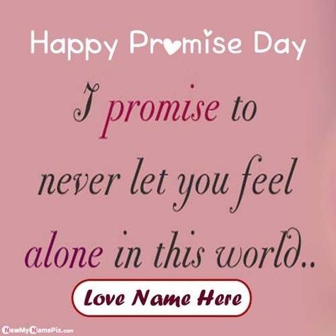 Promise Day English Message With Your Name Images 2021, Creating Online My Name Love Promise Day Wishes, Beautiful Quotes Love Note Promise, Sending Customized Name Editor Option,... Promise Day Photos, Beautiful Quotes Love, Promise Day Wishes, Promise Day Wallpaper, Promise Day Messages, Promise Day Images, Promise Day, Happy Promise Day, Happy Valentines Day Wishes