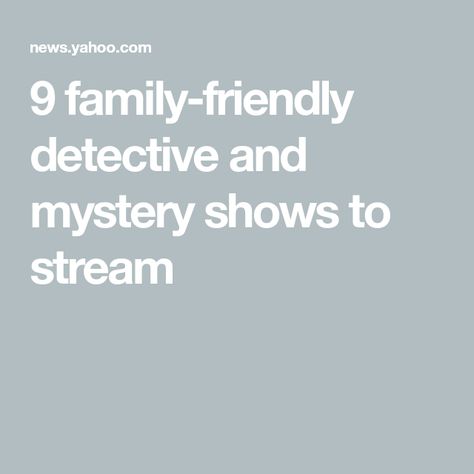 9 family-friendly detective and mystery shows to stream Drama To Watch, Baudelaire Children, James Tupper, Columbo Peter Falk, Hardy Brothers, Series On Netflix, Mystery Show, Alex Rider