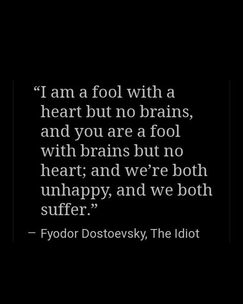 The Idiotic Dostoevsky, Fyodor Dostoyevsky Quotes, Dostoevsky Quotes, Fyodor Dostoevsky, Poetic Words, Fyodor Dostoyevsky, Author Quotes, Philosophical Quotes, Literature Quotes