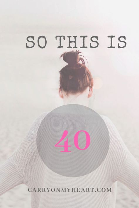 My musings on turning 40 and what life holds from here on out 40 Birthday Women Quotes, Life In Your 40's Quotes, Turning 40 Quotes Woman Wisdom, 40th Birthday Captions For Women, 40 Birthday Quotes For Women, This Is 40, Life Begins At 40 Quotes, Turning 40 Quotes Woman, Quotes About Turning 40