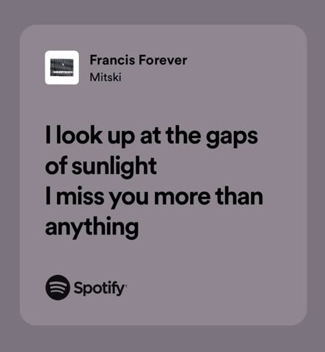 Francis Forever Mitski, Francis Forever, Obscure Quotes, 30 Day Song Challenge, Definition Quotes, Jungkook Songs, I Miss You More, Amazing Songs, Me Too Lyrics