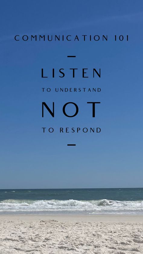 Best communication advice I’ve been given - listen to understand - not to respond. Listen To Hear Not Respond, Listen To Understand Not To Respond, Without Communication There Is No, Less Communication Quotes, Communication Advice, Listen To Understand, Constantly Talking Isn't Necessarily Communicating, Hd Wallpaper Android, Wallpaper Android