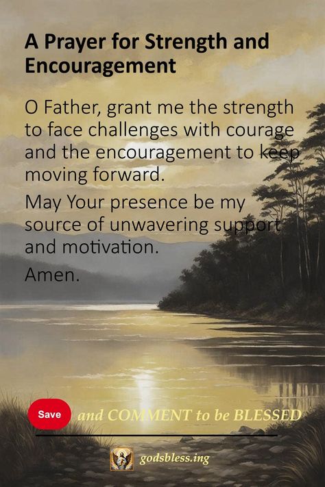 A Prayer for Strength and Encouragement Sending Prayers Your Way Strength, Prayer For Encouragement, Prayers For Encouragement, Encouraging Prayers, Get Well Prayers, Prayer For Strength, Prayer For Comfort, Pray For Strength, Prayers Of Encouragement