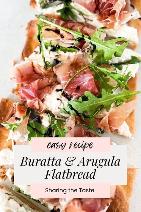 Easy, delicious crispy flatbread topped with prosciutto, arugula and burrata, finished with a balsamic glaze. #pizzarecipe #flatbread Flatbread With Balsamic Glaze, Prosciutto Arugula Flatbread, Arugula Flatbread Recipes, Flatbread Pizza Prosciutto, Flatbread Pizza Recipes Prosciutto, Arugula Prosciutto Flatbread, Burrata Flatbread Recipes, Flat Bread Appetizers Flatbread Recipes, Prosciutto Flatbread Recipes