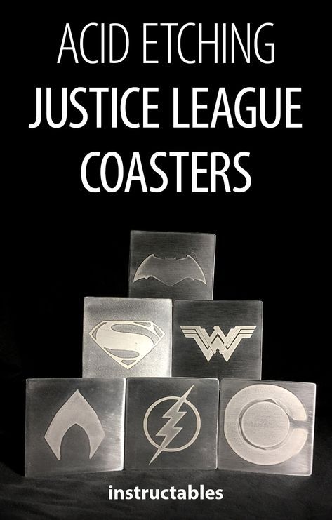 Justice League Coasters - DIY - Acid Etching Etching Mirror, Game Board Ideas, Etching Diy, Coasters Diy, Etched Mirror, Birthday Present Ideas, Inside Decor, Metal Etching, Diy Coasters