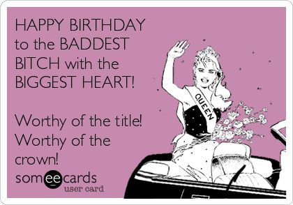 Happy Birthday Friend Funny, Happy Birthday Funny Humorous, Happy Birthday Wishes For A Friend, Birthday Ecard, Happy Birthday Bestie, Funny Birthday Meme, Best Birthday Quotes, Funny Happy Birthday Wishes, Happy Birthday Princess