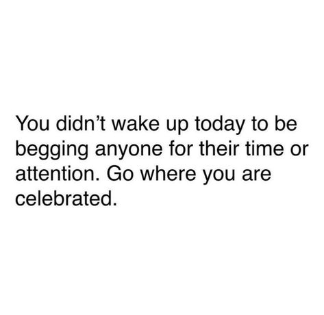 Attention Tweets, Stop Begging For His Attention, Begging For Attention, Self Help, Wake Up, Love You, Quotes, Quick Saves