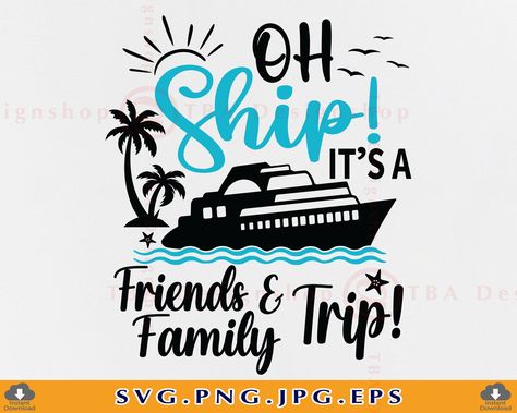 Oh Ship Its My Birthday Shirt, Cruise Ship Tumbler Ideas, Cruise Ship Shirts Family Vacations, Oh Ship Its A Girls Trip, Family Cruise Shirts Ideas Royal Caribbean, Cruise Shirts Ideas For Couples, Sweet 16 Cruise Shirts, Oh Ship Its A Family Trip Svg, Friends Cruise Shirts Ideas