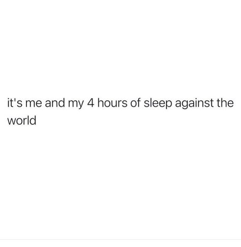 Early Morning Quotes, Late Night Quotes, Night Quotes Thoughts, 4 Hours Of Sleep, Sleep Quotes, Too Late Quotes, Sleep Funny, Late Night Talks, Morning Quotes Funny