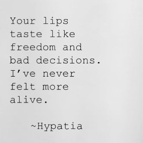 Hypatia Of Alexandria Quotes, Quotes About Feeling Alive, Do What Makes You Feel Alive, You Make Me Feel Alive Quotes, You Make Me Feel Alive, Feel Alive Quotes, Feeling Alive Aesthetic, Hypatia Quotes, June Moodboard