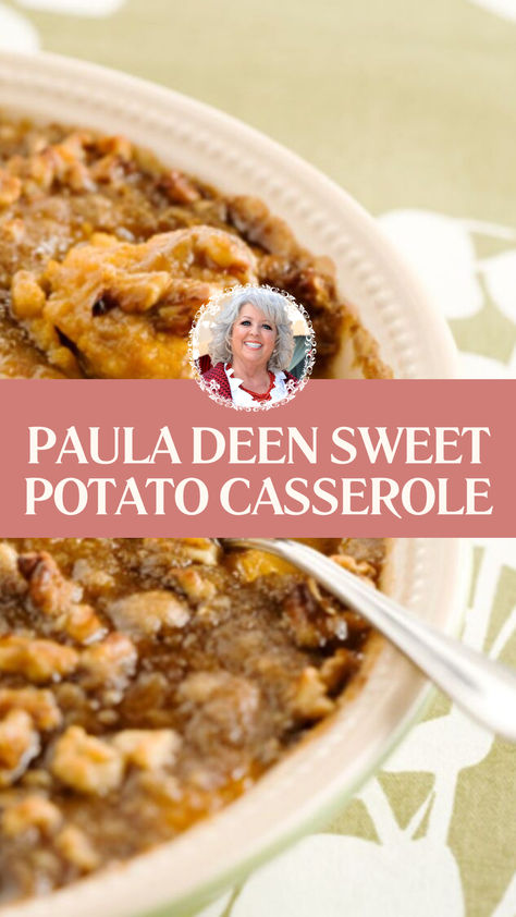 Paula Deen Sweet Potato Casserole Paula Deen Sweet Potato Bake, Sweet Potato Recipes Paula Deen, Baking Sweet Potatoes For Casserole, Paula Deen Potato Casserole, Paula Dean Sweet Potato Souffle Recipes, Paula Deen Sweet Potato Souffle, Sweet Potato Casserole With Pecan Crust, Sweet Potato Casserole Praline Topping, Sweet Potato Casserole With Canned Yams And Pecans