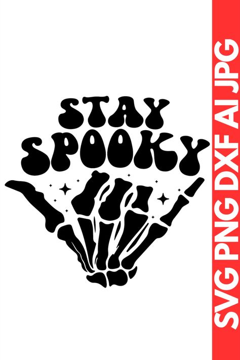 Stay Spooky SVG, Halloween SVG, Spooky Designs, Halloween Sublimation Designs, Halloween Shirt SVG Stay Spooky Svg, Spooky Svg, Halloween Door Mat, Spooky Designs, Halloween Magic, Free Halloween, Cameo Projects, Cricut Svg, Disney Halloween