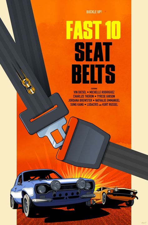 Illustration fictional movie poster for "Fast 10 Your Seatbelts" Sung Kang, Nathalie Emmanuel, Michelle Rodriguez, Vin Diesel, Seat Belt, Movie Poster, Acting, Singing, 10 Things