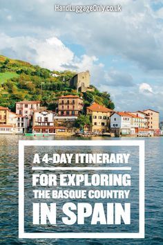 A 4-Day Travel Plan For Exploring The Basque Country In Spain - Hand Luggage Only - Travel, Food & Photography Blog Northern Spain Travel, Basque Region, Belize Honeymoon, Backpacking Spain, Spain Trip, Spain Itinerary, Spain Culture, Spanish Towns, Spain Travel Guide