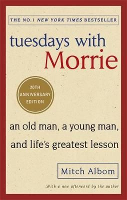 Buy Tuesdays With Morrie by Mitch Albom from Waterstones today! Click and Collect from your local Waterstones or get FREE UK delivery on orders over £20. Tuesdays With Morrie, Uplifting Books, Mitch Albom, Lou Gehrig, Karl Marx, After Break Up, The Reader, Best Books To Read, Got Books