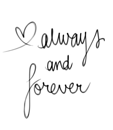 Couples Tattoos Always And Forever, Family Always Tattoo, Always Together Quotes, Always And Forever Quotes, Always And Forever Wallpaper, Forever And Always Tattoos, Vespa Tattoo, Miss My Husband Quotes, Always And Forever Tattoo