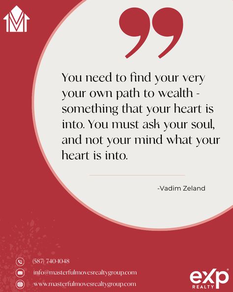 Finding your path to wealth is about more than just financial gain—it's about aligning with what truly resonates with you. In real estate, let your passion and intuition guide your journey. Discover the investment or property that speaks to your heart, and success will follow.


‘You need to find your very own path to wealth—something that your heart is into. You must ask your soul, and not your mind, what your heart is into.’ — Vadim Zeland 


Ready to find a property that resonates with you? Let’s explore your path together. 🌟🏠 Contact us today.
📞 Call: 587-740-1048
 📧 : info@masterfulmovesrealtygroup.com 🔗 https://calendly.com/tarah-4


#RealEstateJourney #DreamHome #InvestLeduc #EdmontonRealtor #HomeBuying #RealEstate #HomeSweetHome Vadim Zeland, Finding Your Path, Follow You, Your Soul, Home Buying, You Must, Investment, Finding Yourself, Real Estate