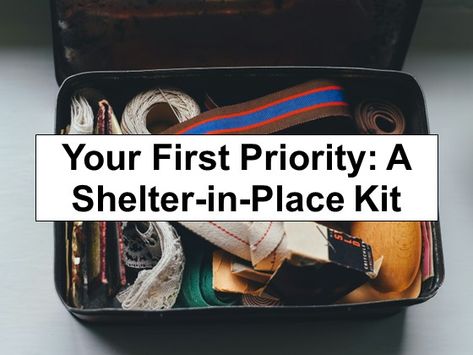 Shelter In Place Supplies, Diy Emergency Kit, Lds Food Storage, Prepping 101, Urban Survival Kit, Prepper Supplies, Bag Contents, Off Grid Survival, Shelter In Place