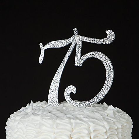 75th Birthday Party Decorations, 75 Birthday Cake, Silver Cake Topper, Happy 75th Birthday, Rhinestone Cake Topper, Church Anniversary, 75th Birthday Parties, Gold Cake Topper, Silver Party