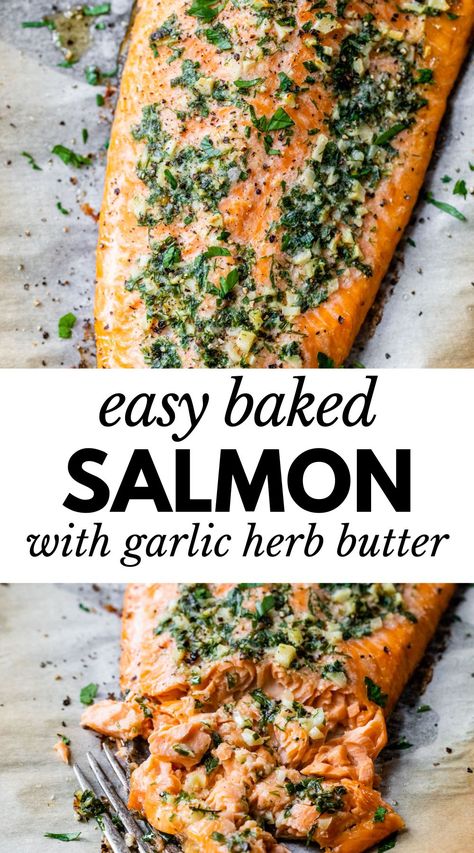 Salmon With Skin On Recipes, Summer Salmon Recipes Baked, Easy Fresh Salmon Recipes, Salmon Herb Butter, Herbed Salmon Recipes, Salmon With Herbs, Perfectly Cooked Salmon, Whole Salmon Fillet Recipes Baked, Baked Salmon With Skin On