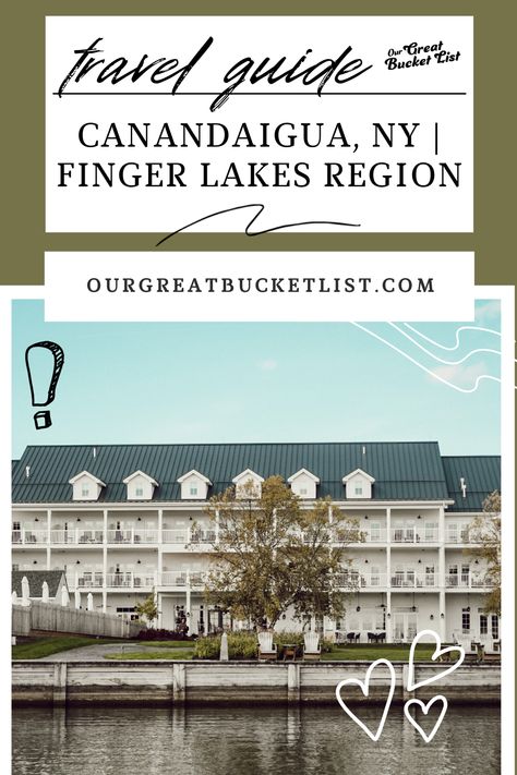 Canandaigua, NY | Finger Lakes Region — Our Great Bucket List Canandaigua Lake, Finger Lakes Ny, The Lake House, The Finger Lakes, Local Brewery, Finger Lakes, Brew Pub, Conde Nast Traveler, Babymoon