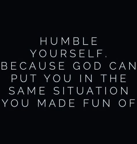 Humble Quotes, Humble Yourself, Strong Mind Quotes, Be Humble, God Can, Bible Quotes Prayer, Christian Quotes Inspirational, Lesson Quotes, Life Lesson Quotes