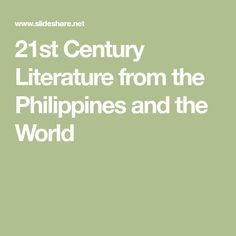 21st Century Literature from the Philippines and the World 21st Century Literature, Short Poems, Spanish Colonial, The Philippines, 21st Century, Philippines, Texts, Literature, For Free