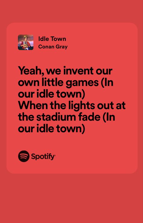 Idle Town, Best Song Ever, Conan Gray, Best Songs, Songs, Grey