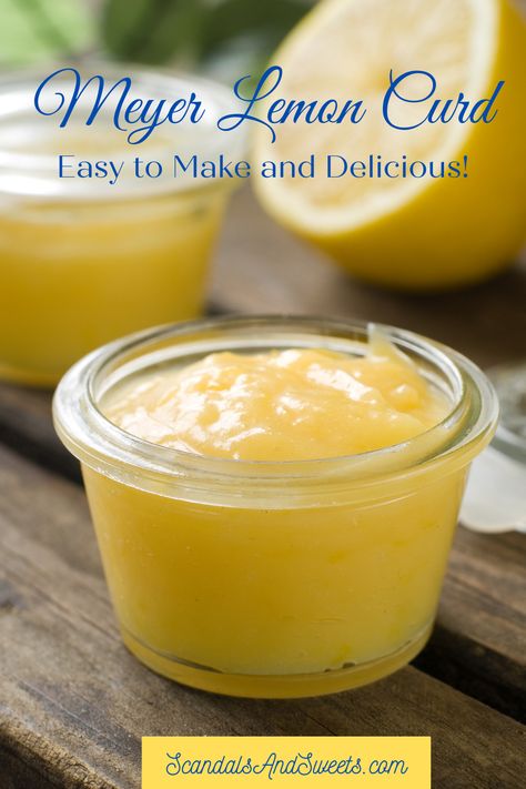 Meyer Lemon Curd Recipe, Thick Lemon Curd, Best Lemon Curd Recipe, Curd Recipes, Meyer Lemon Curd, Meyer Lemon Recipes, Lemon Curd Recipe, Lemon Dessert Recipes, Curd Recipe