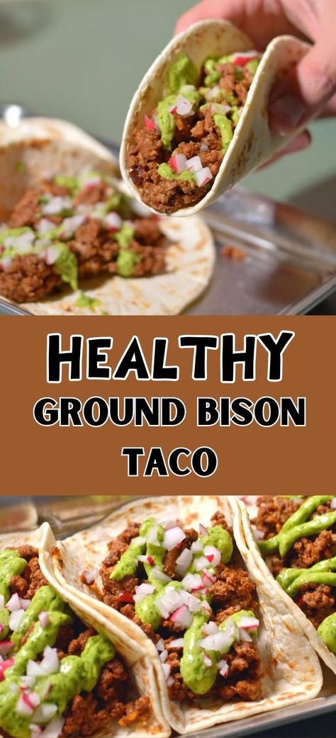 With just 8 ingredients and 20 minutes, these Healthy Ground Bison Tacos are a quick and nutritious meal option. Topped with our signature spicy avocado sauce, they elevate dinner to new heights of deliciousness. Dive into a satisfying meal that's sure to become your favorite part of the day! Ground Bison Tacos, Bison Recipes Dinners, Ground Buffalo Recipes, Bison Recipes Healthy, Ground Bison Recipes Easy, Bison Meals, Healthy Bison Recipes, Ground Bison Recipes Healthy, Bison Tacos