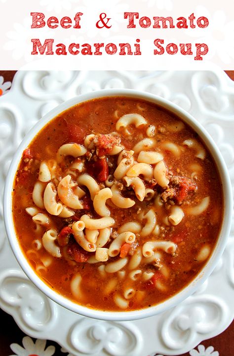 Classic Beef & Tomato Macaroni Soup from @kitchenmagpie. This is the perfect comfort food for these chilly fall and winter evenings! Beef And Tomato Macaroni Soup, Tomato Macaroni Soup, Tomato Macaroni, Macaroni Soup Recipes, Crockpot Favorites, Beef Macaroni, Quinoa Burger, Beef Tomato, Frugal Food