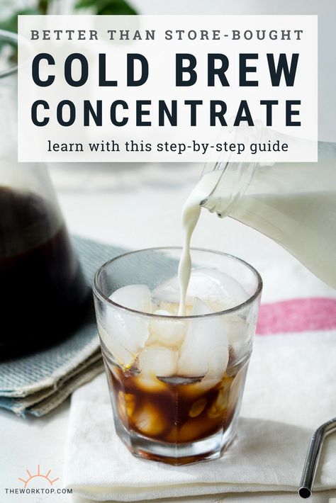 How to make cold brew concentrate at home. This recipe for cold brew coffee is easy to make and better than store bought! Learn the perfect ratio for cold brew concentrate. How to guide on www.theworktop.com. || #coffee #coldbrewcoffee #coffeeconcentrate #recipe #coffeestation #coldbrew How To Make Coffee Concentrate At Home, Cold Brew Concentrate Ratio, How To Make Coffee Concentrate, Coffee Concentrate Recipe, Coffee Goddess, Cold Brew Ratio, Cold Brew Coffee Ratio, Iced Coffee Concentrate, Cold Brew Concentrate