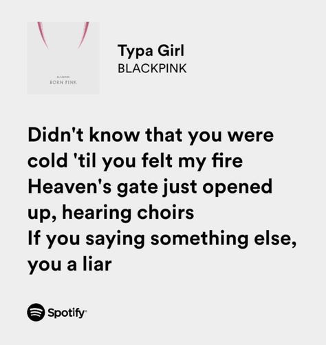 Typa Girl Lyrics, Blackpink Typa Girl, Blackpink Song, Song Spotify, Best Lyrics, Typa Girl, Kpop Lyrics, Girl Artist, Pop Lyrics