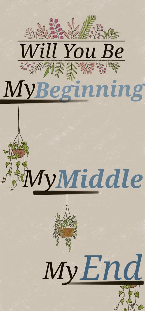 Will you be my beginning my middle my end #cute_wallpaper #flower_wallpaper You Are My Beginning My Middle My End, Will You Be My Beginning Middle And End, Engagement Captions, Beginning Middle End, Tangled Wallpaper, Evil Eye Art, Wallpaper Flower, Magic Shop, Eye Art