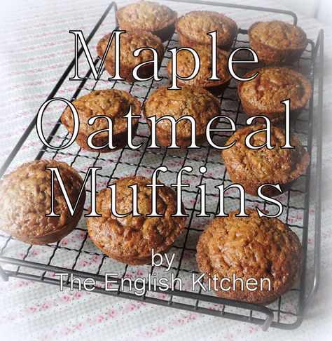 Maple Oatmeal, Baking Power, Tin Recipes, Low Fat Cooking, The English Kitchen, Sugar Free Maple Syrup, Savory Muffins, Healthy Muffin Recipes, Low Gi