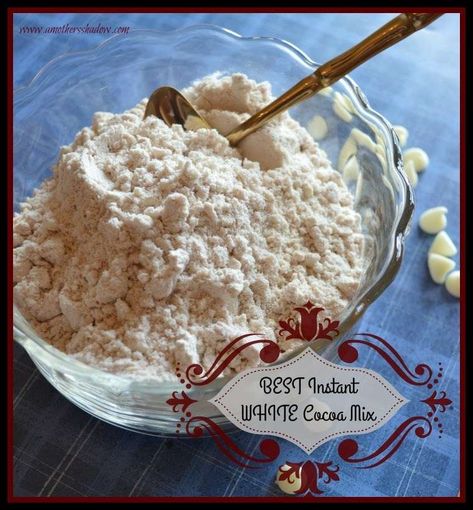 White Hot Chocolate Mix Recipe, White Cocoa, Hot Cocoa Mix Recipe, Homemade Gourmet, Hot Chocolate Mix Recipe, Homemade Hot Chocolate Mix, Diy Hot Chocolate, Homemade Hot Cocoa, Cocoa Recipes