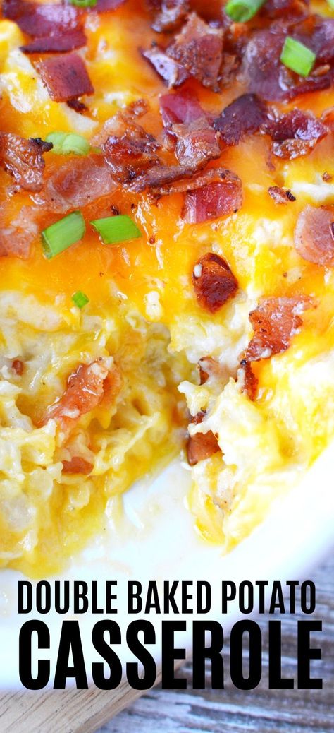 Double Stuffed Potatoes, Double Baked Potatoes, Cheese Potato Casserole, Bacon Potato Casserole, Creamy Casserole, Twice Baked Potato Casserole, Loaded Baked Potato Casserole, Breakfast Potato Casserole, Twice Baked Potato