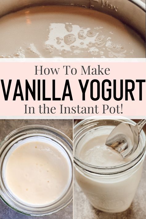 Instant Pot Vanilla, Vanilla Yogurt Recipes, Instant Pot Yogurt Recipe, Homemade Yogurt Recipes, Pasteurized Milk, Diy Yogurt, Homestead Recipes, Instant Pot Yogurt, Dairy Drinks