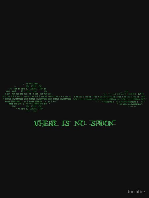 "There Is no Spoon..." T-shirt by torchfire #Aff , #ad, #Spoon, #shirt, #torchfire There Is No Spoon, Favorite Quotes, High Fashion, Quotes, T Shirt