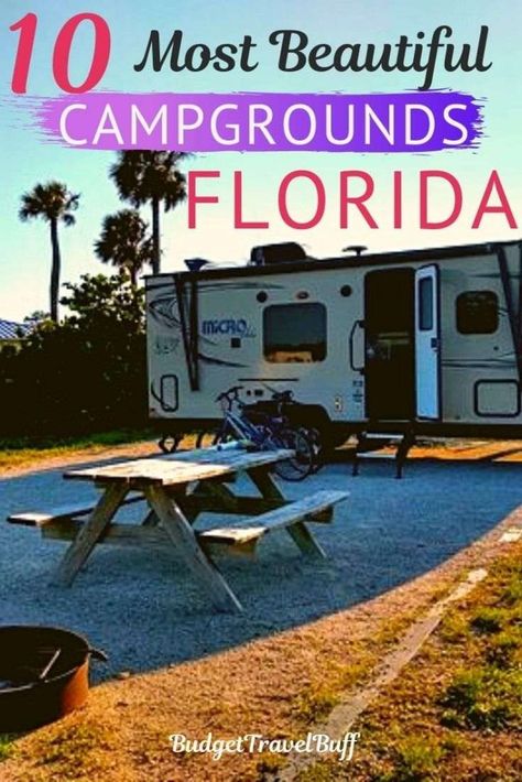 10 Best Campsites In Florida | BudgetTravelBuff Campgrounds In Florida, Camping In Florida, Rv Parks In Florida, Florida Campgrounds, Best Rv Parks, Florida Camping, Rv Parks And Campgrounds, Rv Campgrounds, Florida State Parks