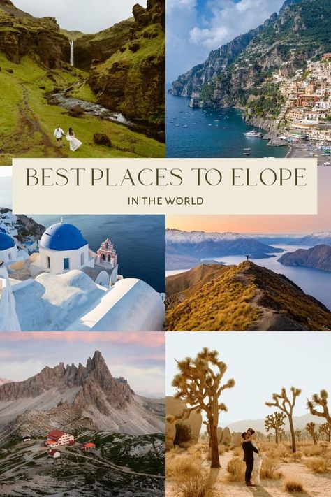 a collage of 6 images featuring elopement photos in Iceland, Italian Dolomites, Norway, Santorini Greece, Positano Italy, and Joshua Tree National Park California Wedding Positano, Elope In Italy, Greece Elopement, Outdoor Wedding Venues California, Intimate Elopement Ideas, Elopement California, Best Places To Elope, Destination Wedding Italy, Places To Elope