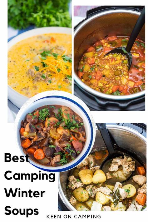 26 of The Best Camping Recipes For Winter Soups - Keen on Camping Winter Camping Recipes, Cold Weather Camping Meals, Cold Weather Camping Food, Camping Stew Recipe, Winter Camping Meals, Winter Cabin Vacation Meals, Camp Soup Recipe, Soups For Camping, Soups To Cook Over Fire