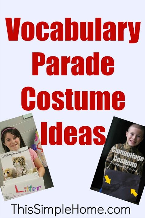 This Simple Home: Vocabulary Parade Costumes Vocabulary Parade Costumes, Science Vocabulary Parade, Parade Costume Ideas, Costume Ideas For Boys, Vocabulary Parade, Parade Costumes, Words For Teacher, Kindergarten Vocabulary, First Grade Parade