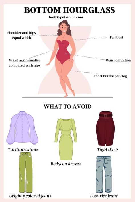 What NOT to Wear for Bottom Hourglass Body Shape How To Dress For A Hourglass Shape, Clothes For Hour Glass Shaped, Body Type Hourglass Tips, Hour Glass Body Outfits Aesthetic, Blouses For Hourglass Shape, Hourglass Spring Outfits, Hourglassbody Outfits, Peach Body Shape Outfit, Bottom Hourglass Outfits Ideas