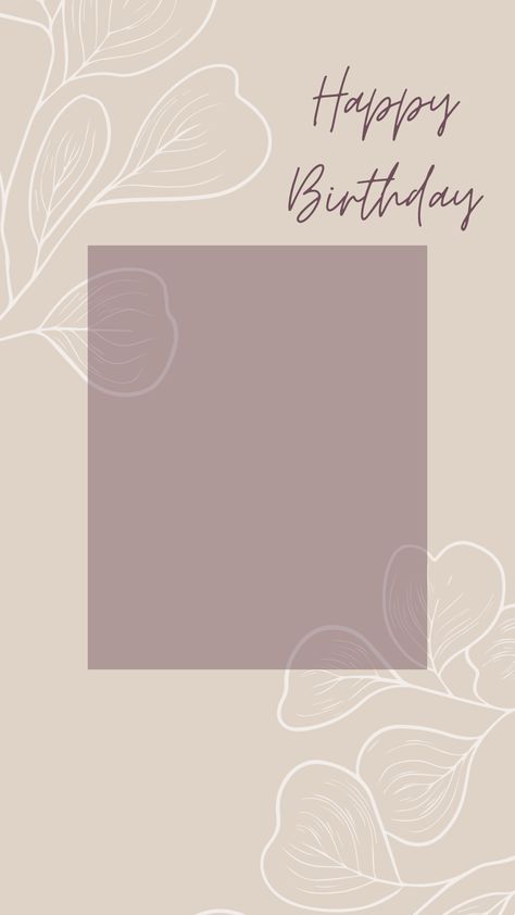 Birthday Wishes Cards Design, Bdy Stories Ideas, Aesthetic Bday Background, Happy Birthday Aesthetic Wishes, Birthday Template Background Aesthetic, Happy Birthday Frames Backgrounds, Birthday Frame Aesthetic, Birthday Background Aesthetic, Birthday Template Instagram Aesthetic