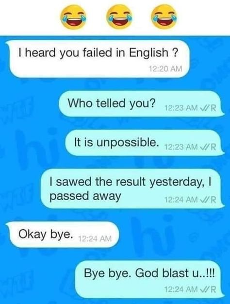 Funny English Jokes, Okay Bye, Funny Chat, English Jokes, Super Funny Memes, Funny Memes Images, Funny Text Conversations, Feeling Empty, Text Conversations