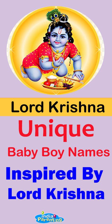 100 Indian Baby Boy Names Inspired by Lord Krishna with Meaning Celebrity Baby Boy Names, Traditional Baby Boy Names, Sanskrit Baby Boy Names, Names Of Lord Krishna, Krishna Baby, Hindu Baby Boy Names, Popular Baby Boy Names, Indian Baby Names, Baby Boy Name List