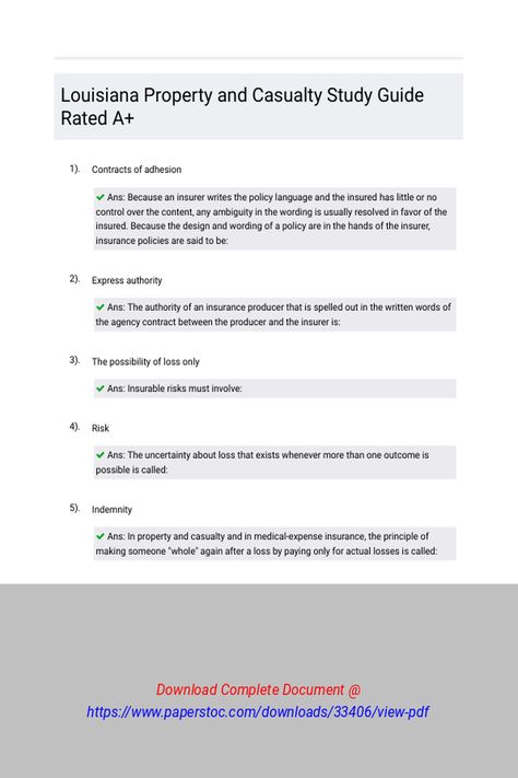 Louisiana Property and Casualty Study Guide Rated A 
 Contracts of adhesionExpress AuthorityThe possibility of loss onlyRiskIndemnityThe predictions become more accurate as the number of units being considered increasesConsiderationAt the time of application and at the time of lossStockMutualReinsurerAdhesionRepresentationsBinderTransferring riskGeneral agentConcealmentWaiverReciprocal insurerOne of the parties is not compete Insurance Policy, The Agency, Study Guide, Online Classes, Louisiana, Thing 1, The Unit, Writing