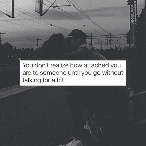 You Don't Realize How Attached You Are To Someone Until You Go Without Talking For A Bit Attached To Someone, How Not To Get Attached To Someone, Getting Attached Quotes, Dont Get Attached, Missing Someone Quotes, Mom Body, Something Just Like This, Words Of Wisdom Quotes, Morning Greetings Quotes